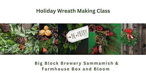 Winter Holiday Wreath Design Class - Big Block Brewery Sammamish primary image