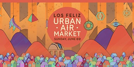 SHOP at Urban Air Market: Los Feliz primary image