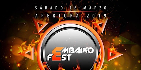 EMBAIXO FEST - SUPER APERTURA 2019