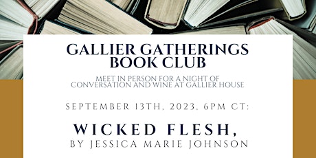 Imagen principal de Gallier Gatherings Book Club: Wicked Flesh, by Jessica Marie Johnson