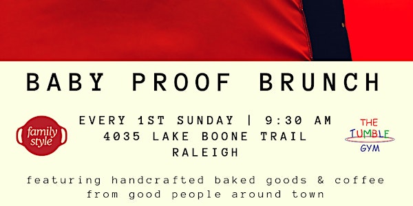 Baby Proof Brunch (March)