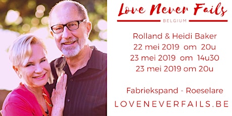 Love Never Fails - Rolland & Heidi Baker