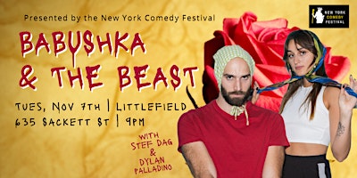 NYCF: Babushka and the Beast with Stef Dag + Dylan Palladino