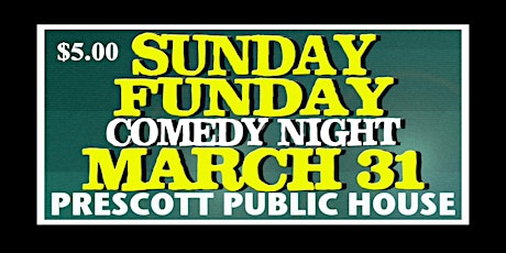 COMEDY CHOW presents : Sunday Funday Comedy Show (Prescott Public House) primary image