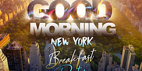 Good Morning New York (The Breakfast Party) primary image