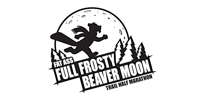 Image principale de 2026 Fat Ass Full Frosty Beaver Moon Half