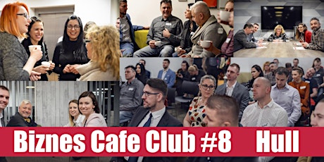 Biznes Cafe Club Spotkanie #8 Hull primary image