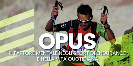 Immagine principale di OPUS | Il fattore mentale negli sport di endurance e nella vita quotidiana  
