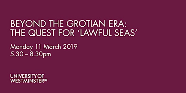 Beyond the Grotian Era: The Quest for 'Lawful Seas'