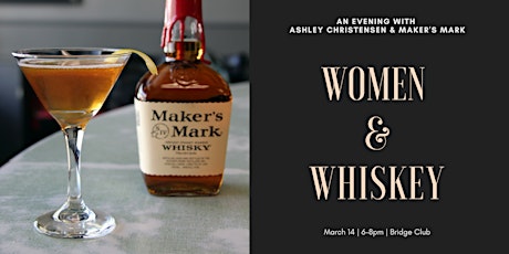 Women & Whiskey: An Evening with Ashley Christensen and Maker's Mark primary image