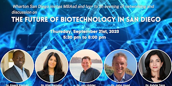 Wharton biotech panel - The Future of Biotechnology in San Diego