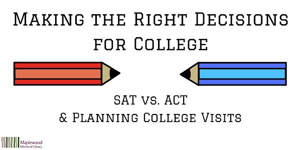 Making the Right Decisions for College