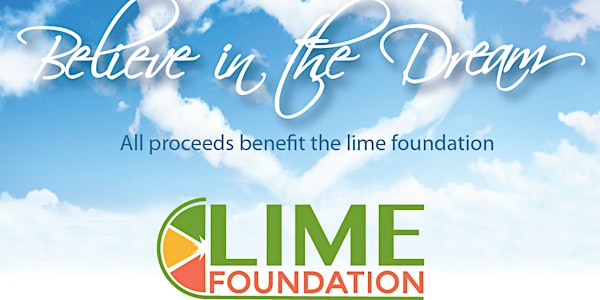 2019 LIME Foundation Believe in the Dream Annual Gala