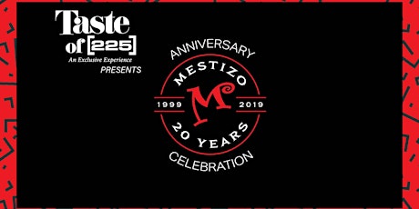 Taste of 225 Celebrates MESTIZO'S 20th Anniversary primary image