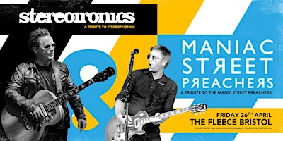 Stereoironics + The Maniac Street Preachers primary image