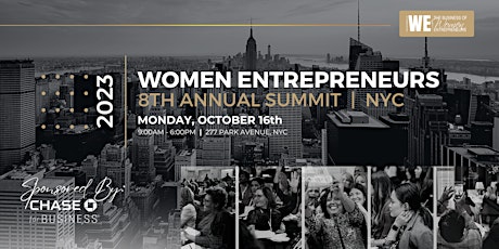 Immagine principale di The Business of WE (Women Entrepreneurs) 2023 Summit 