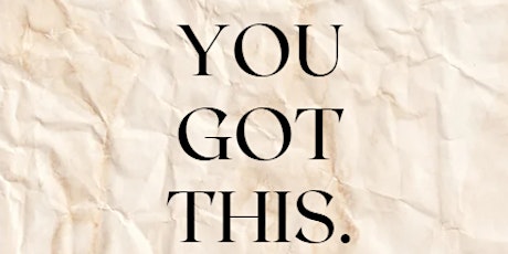 You Got This: A Support Group for Connection