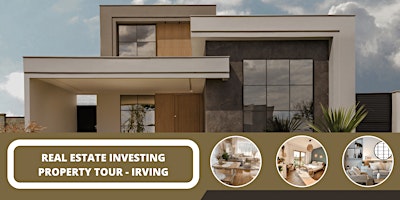 Image principale de Real Estate Investing Community – IRVING!  Join our Virtual Property Tour!