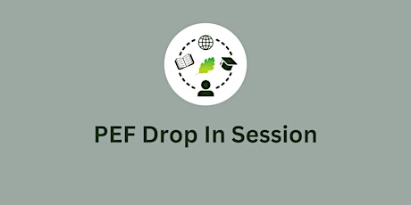 PEF Drop in session