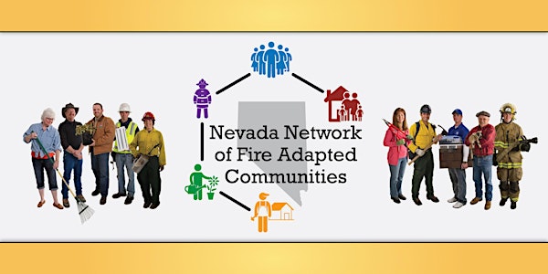 The Nevada Network of Fire Adapted Communities 5th Annual Conference