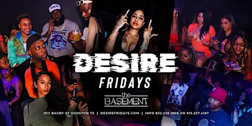 DESIRE FRIDAYS @THEBASEMENT | BOOKWITHKP | PARTYWITHTHEINCROWD FREE W/ RSVP