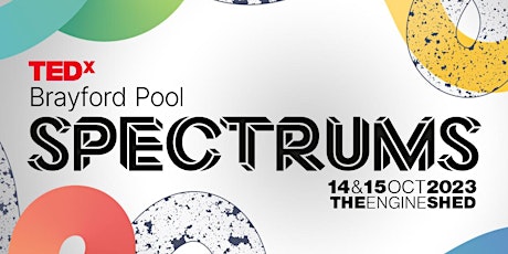 Hauptbild für TEDxBrayford Pool (Lincoln) 2023: Spectrums