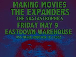 MAKING MOVIES / THE SKATASTROPHICS / More TBA primary image