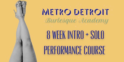 Imagem principal de Metro Detroit Burlesque Academy: 8 Week Intro + Solo Performance Course