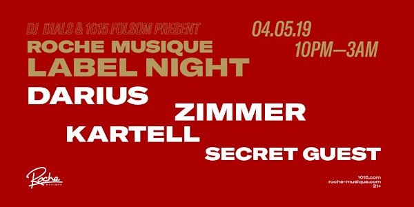 Tonight! Roche Musique: DARIUS + ZIMMER + KARTELL at 1015 FOLSOM