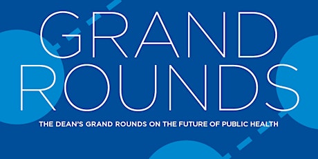 Grand Rounds on the Future of Public Health primary image