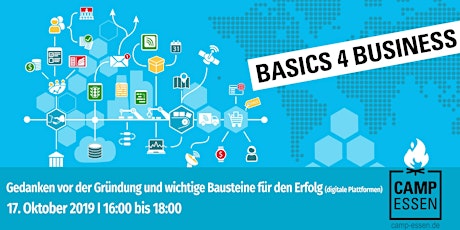 Hauptbild für Basics 4 Business: Gedanken vor der Gründung und wichtige Bausteine für den Erfolg (digitale Plattformen)