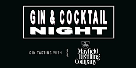 Gin & Cocktail Tasting Night - With Mayfield Gin primary image