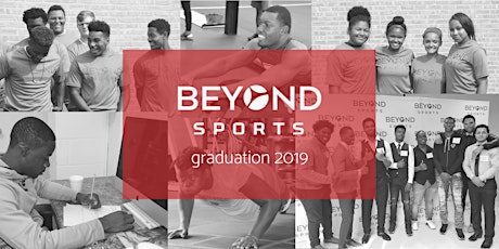 Beyond Sports Foundation Graduation 2019 primary image
