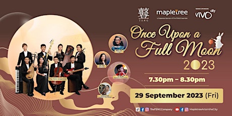 Imagem principal de Mapletree Presents Once Upon a Full Moon 2023 by TENG (29 Sep)