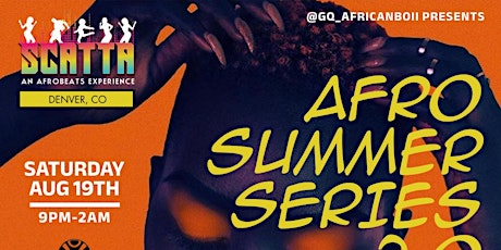SCATTA AFRO SUMMER SERIES 2.0..Sponsored By "REMY MARTIN" primary image