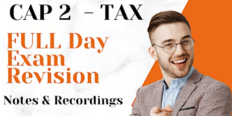 Hauptbild für CAP 2 - Taxation - FULL DAY Revision