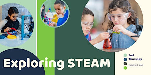 Imagem principal do evento Exploring STEAM (K-2nd Grade)