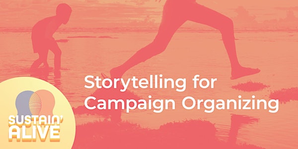 Storytelling for Campaign Organizing