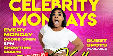 Kelly Kellz CELEBRITY Monday Night Comedy Show