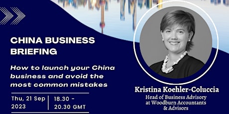 Primaire afbeelding van How to launch your China business and avoid the most common mistakes