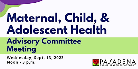 Maternal, Child & Adolescent Health (MCAH) Advisory Committee Meeting primary image