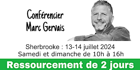 Sherbrooke : Ressourcement de 2 jours (50$ par jour) Réservez d'avance!