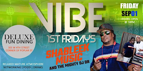 VIBE 1st  FRIDAYS WITH SHABLEEK & THE MIGHTY DJ DR primary image