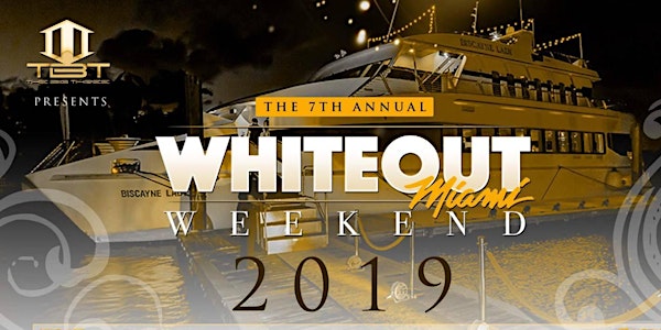 Whiteout Miami Weekend... 3 Different Events / 3 Different Dates