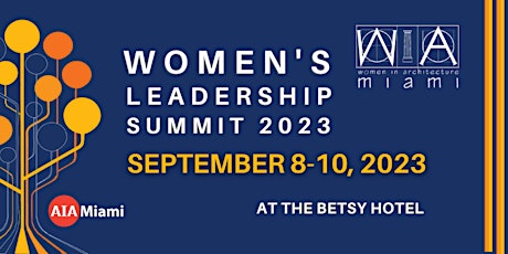 Imagem principal de AIA Miami Women in Architecture 2023 Leadership Summit