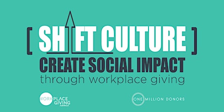 SHIFT CULTURE - CREATE SOCIAL IMPACT through workplace giving (Sydney) primary image