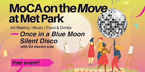 Once in a Blue Moon Silent Disco -- a "MoCA on the Move" Happy Hour Event! primary image