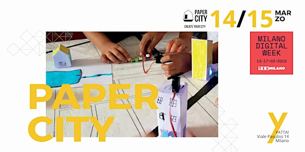 Workshop: PAPER CITY per MILANO DIGITAL WEEK