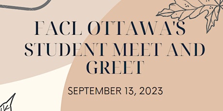 FACL Ottawa Fall Student Meet & Greet 2023 primary image