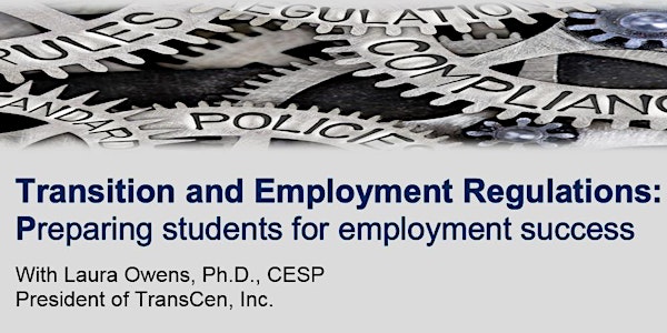 Transition and Employment Regulations: Preparing students for employment success